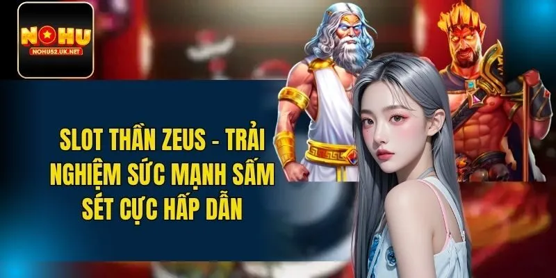Slot Thần Zeus